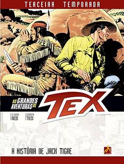 As Grandes Aventuras de Tex - Terceira Temporada - Vol. 1: A história de jack tigre: 01