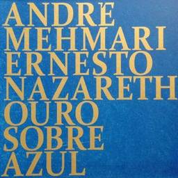 Ouro Sobre Azul - Obras de Ernesto Nazareth [CD]