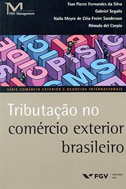 Tributação no Comércio Exterior Brasileiro