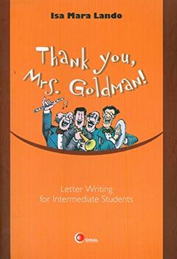Thank you, Mrs. Goldman!: Letter Writing for Intermediate Students