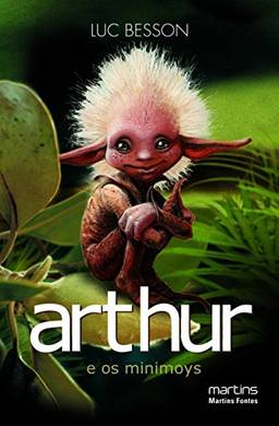 Arthur e os Minimoys (Volume 1)