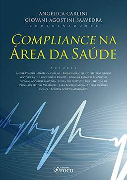 Compliance Na áRea Da SaúDe - 1ª Ed - 2020