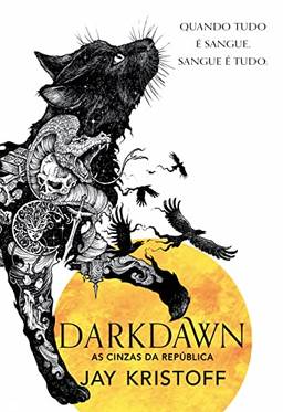 Darkdawn: As cinzas da República (Nova edição): 3