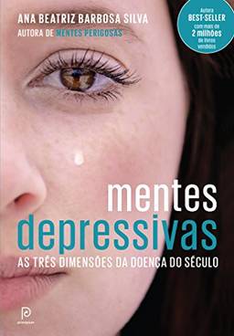 Mentes depressivas - As três dimensões da doença do século
