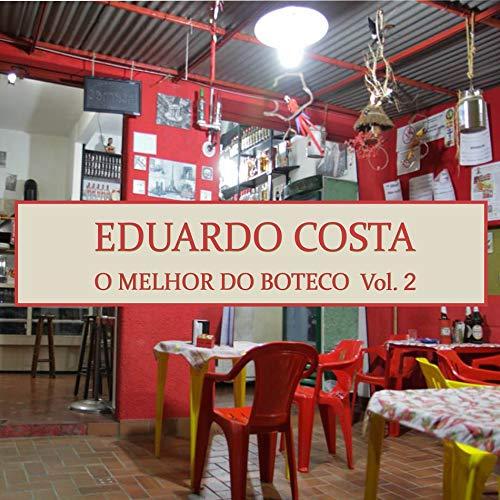 EDUARDO COSTA - O MELHOR DO BOTECO VOL. 2