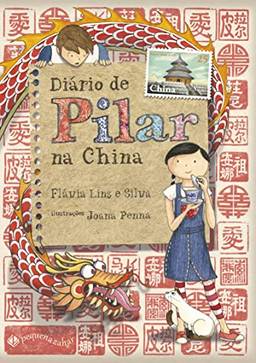 Diário de Pilar na China (Nova edição)