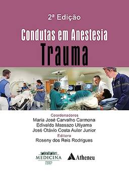Condutas em Anestesia - Volume Trauma - 2ª Edição (eBook)