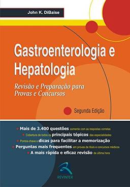 Gastroenterologia e Hepatologia: Revisão e Preparação para Provas e Concursos
