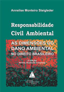 Responsabilidade Civil Ambiental: AS DIMENSÕES DO DANO AMBIENTAL NO DIREITO BRASILEIRO