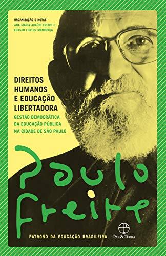 Direitos humanos e educação libertadora: Gestão democrática da educação pública na cidade de São Paulo