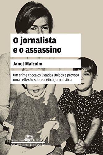 O jornalista e o assassino: Uma questão de ética (Coleção Jornalismo Literário)
