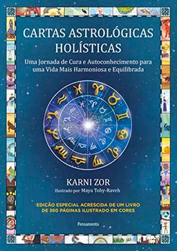 Cartas astrológicas holísticas: Uma jornada de cura e autoconhecimento para uma vida mais harmoniosa e equilibrada