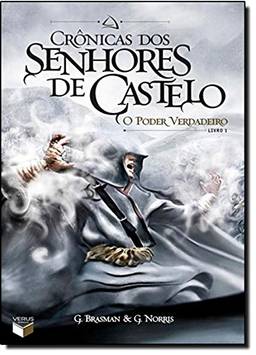 Crônicas dos Senhores de Castelo: O poder verdadeiro (Vol. 1)