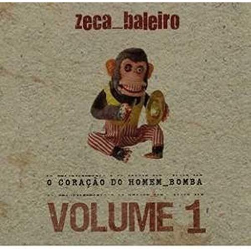 Zeca Baleiro - O Coracao Do Homem Bomba Volume 1