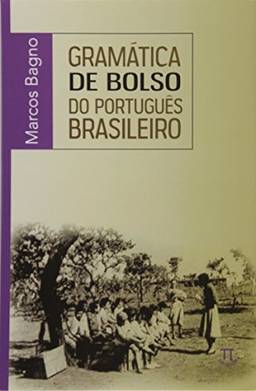 Gramática de Bolso do Português Brasileiro- Volume i