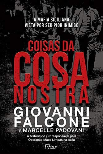 Coisas da Cosa Nostra: A máfia siciliana vista por seu pior inimigo