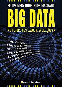 Big Data O Futuro dos Dados e Aplicações