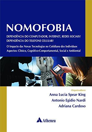 Nomofobia - Dependência do Computador e/ou internet? Dependência do Telefone Celular? O impacto