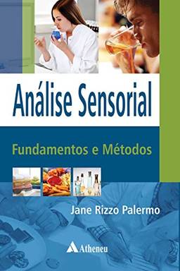 Análise Sensorial - Fundamentos e Métodos
