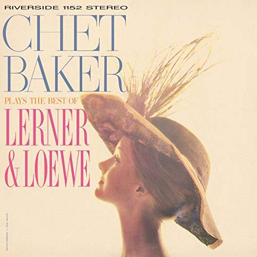 Chet Baker Plays The Best Of Lerner And Loewe [LP]