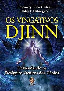 Os vingativos Djinn: Desvendando os desígnios ocultos dos Gênios