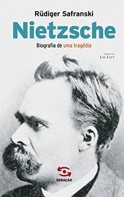 Nietzsche: Biografia de uma tragédia
