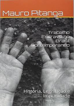 Trabalho Escravo no Brasil Contemporâneo