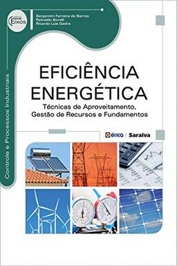 Eficiência Energética – Técnicas de aproveitamento, gestão de recursos e fundamentos