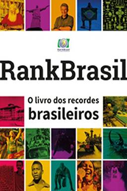 Rankbrasil - O livro dos recordes brasileiros