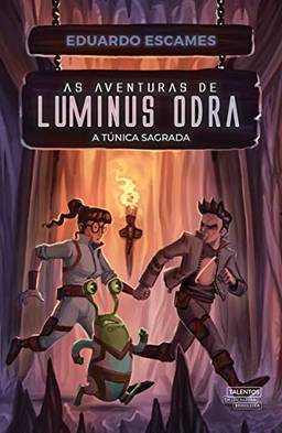 As aventuras de Luminus Odra: A túnica sagrada - vol. 2