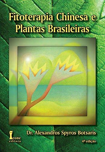 Fitoterapia Chinesa e Plantas Brasileiras