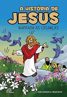A história de Jesus narrada às crianças