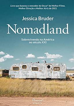 Nomadland: Sobrevivendo aos Estados Unidos no século XXI