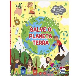 Descobrindo o Mundo - Um livro com abas: Salve o Planeta Terra