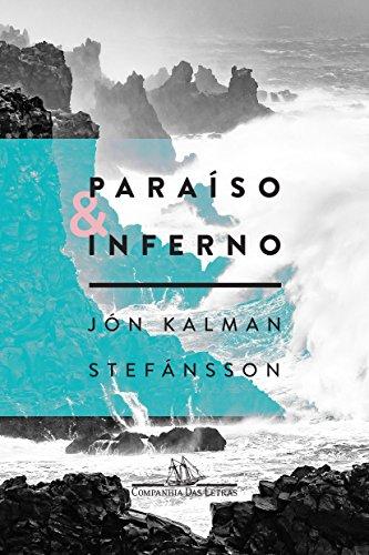 Paraíso e inferno (Trilogia Jón Kalman Stefánsson)