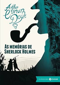 As memórias de Sherlock Holmes: edição bolso de luxo (Clássicos Zahar)