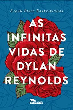 As infinitas vidas de Dylan Reynolds