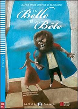 La Belle et la Bête: La belle et la bete + downloadable audio
