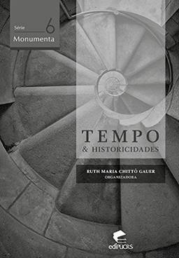 TEMPO E HISTORICIDADES (Série Monumenta)