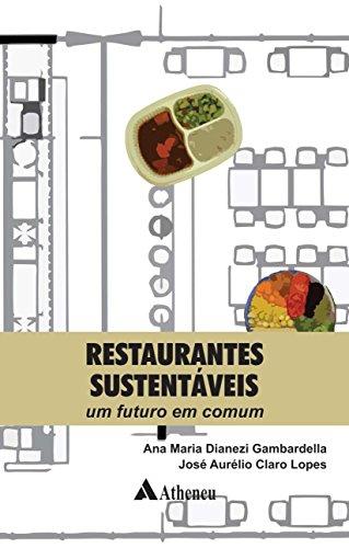 Restaurantes Sustentáveis: um Futuro em Comum