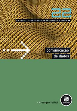 Comunicação de Dados - Vol.22 (Livros Didáticos Informática UFRGS)