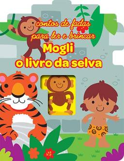 Mogli, o livro da selva : Fairy Tale