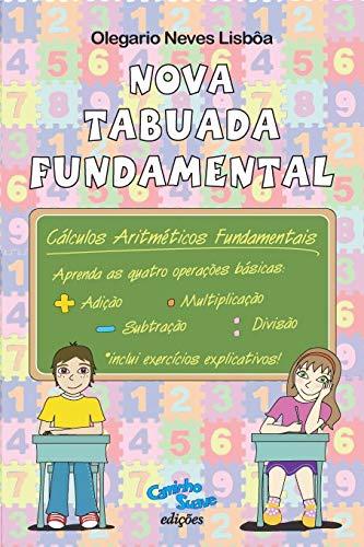 Nova Tabuada Fundamental: Cálculos Aritméticos Fundamentais