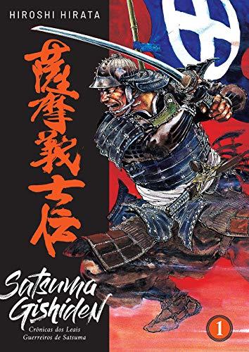 Satsuma Gishiden: Crônicas dos Leais Guerreiros de Satsuma - Vol. 1 de 3