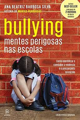 Bullying: Mentes perigosas nas escolas
