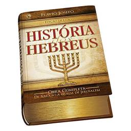 História dos Hebreus - Edição de luxo