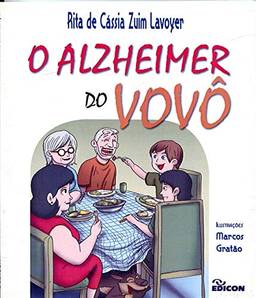 O Alzheimer do Vovô
