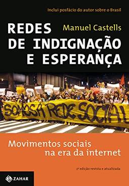 Redes de indignação e esperança: Movimentos sociais na era da internet