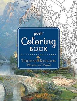 Posh Adult Coloring Book: Thomas Kinkade Designs for Inspiration & Relaxation: 14