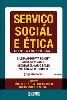 Serviço Social e ética: convite a uma nova práxis